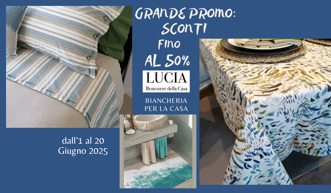 Super Promo di Giugno! Biancheria di qualità con prezzi eccezionali!